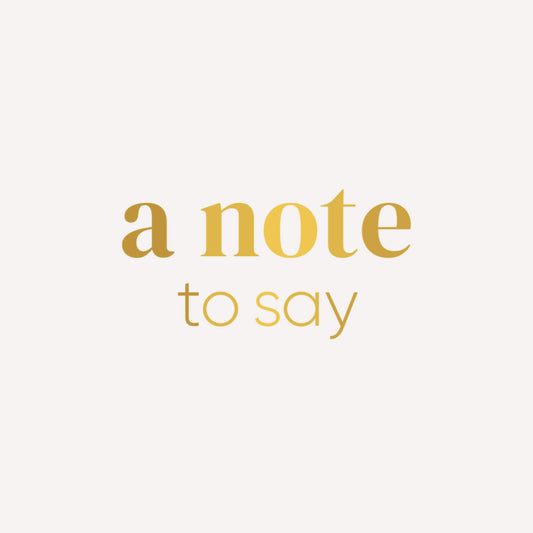 A note to say cream and gold notecard