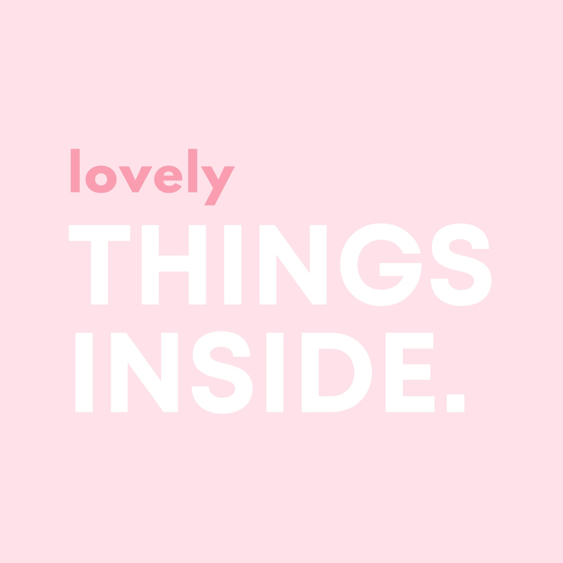 Pink and white lovely things inside notecard