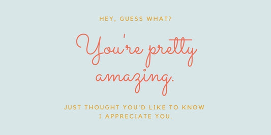 You're pretty amazing affirmation
