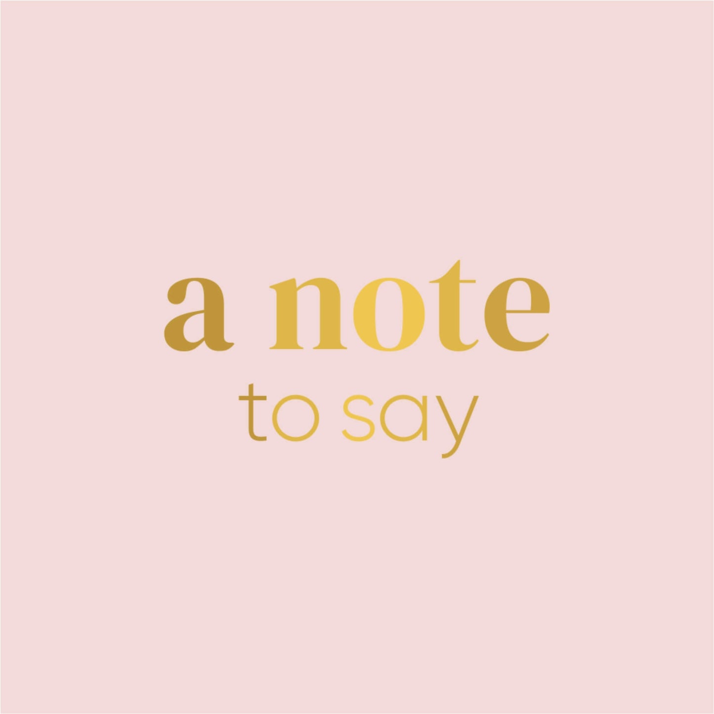 A Note to Say Notecard