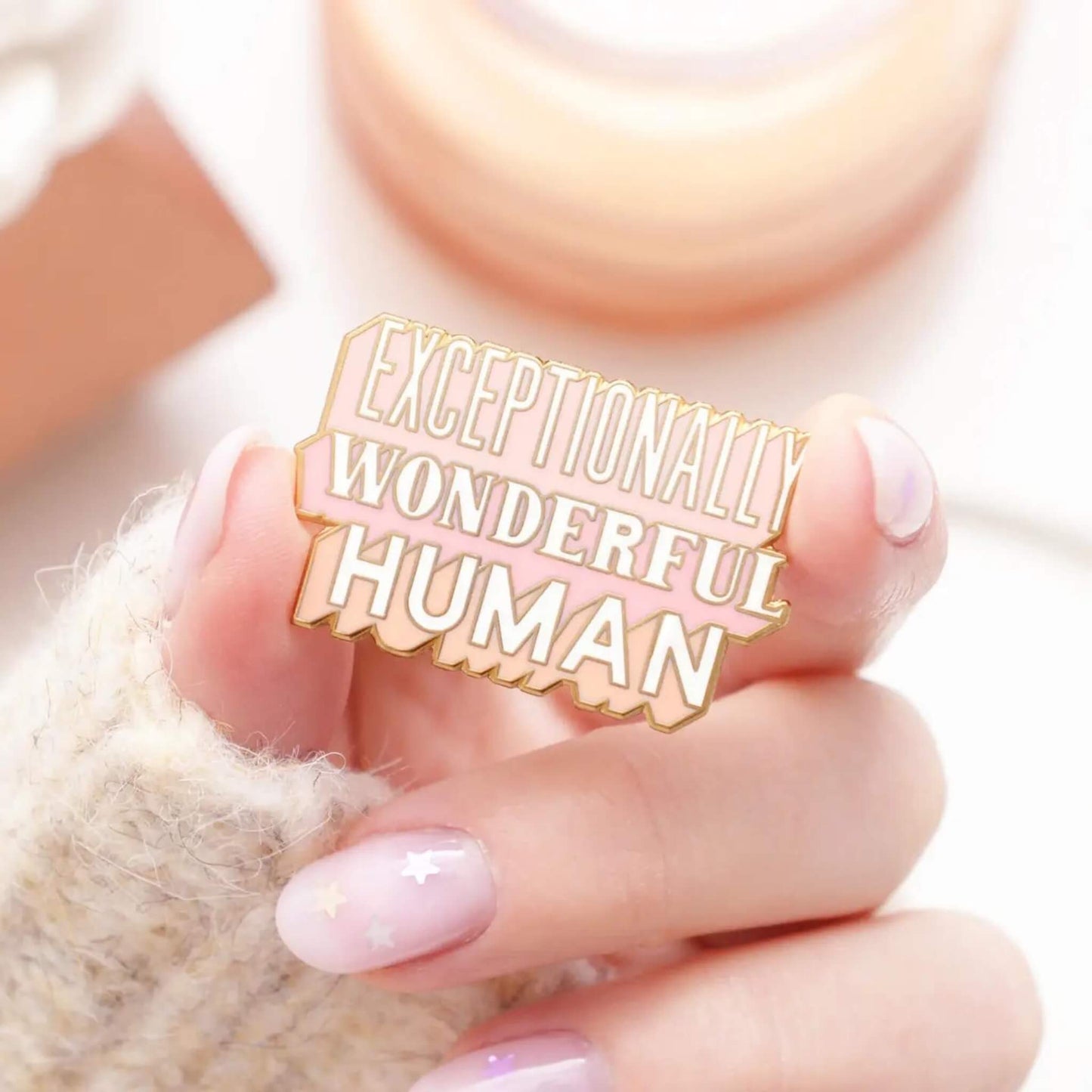 Exceptionally Wonderful Human enamel pin badge in pink white and gold