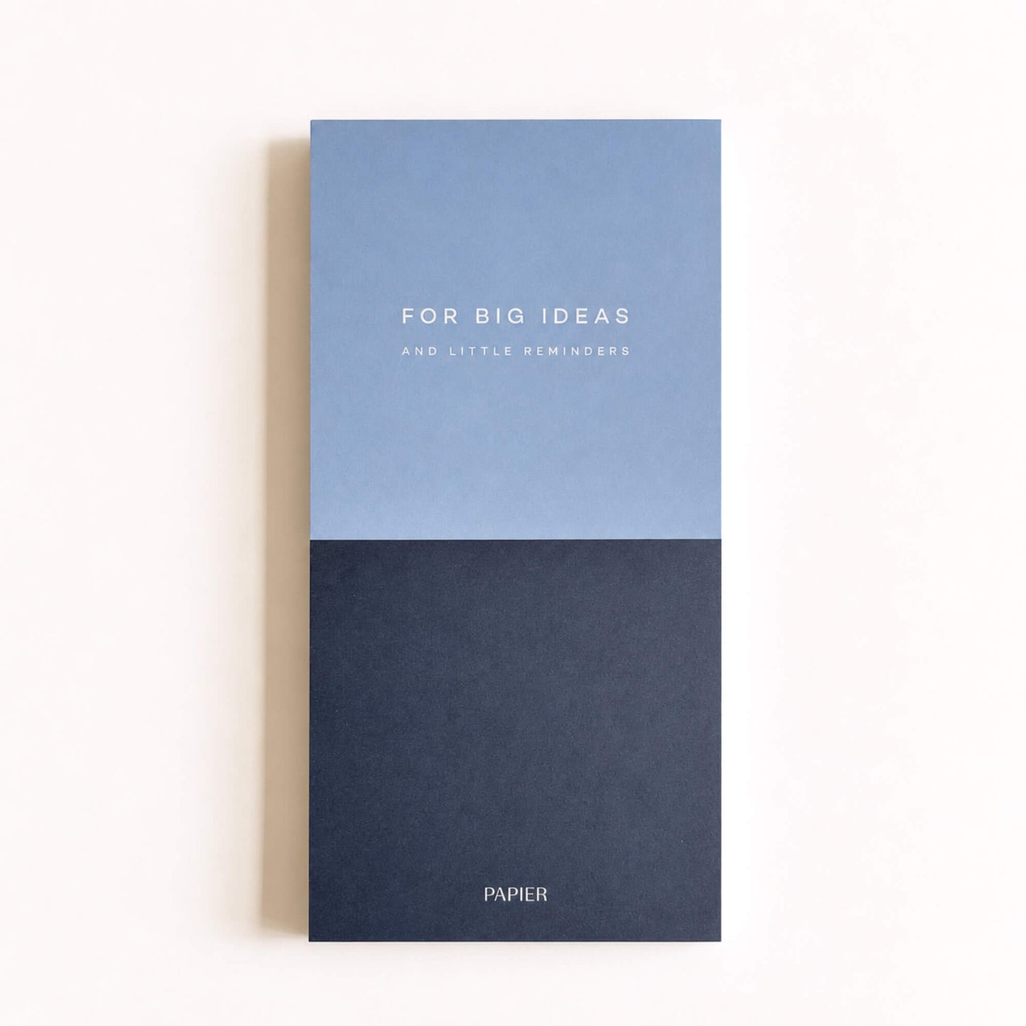 Papier colourblock list notepad in pale blue and navy, printed with For Big Ideas and Little Reminders.