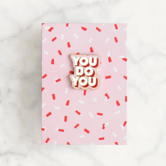 You Do You enamel pin badge on colourful backing card